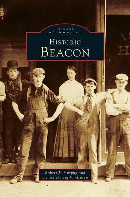 Historic Beacon - Robert J. Murphy