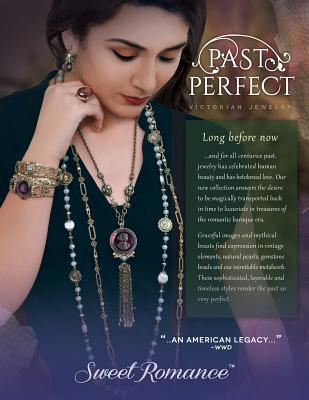 Past Perfect Victorian Jewelry: Sweet Romance antique jewelry collection Past Perfect explores Victorian and Baroque period jewelry styles. This catal - Shelley B. Cooper