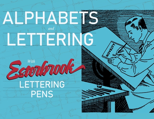 Alphabets and Lettering - A Guide to Vintage Typography Design - Esterbrook Pen Company