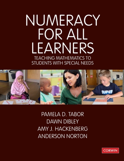 Numeracy for All Learners: Teaching Mathematics to Students with Special Needs - Pamela D. Tabor