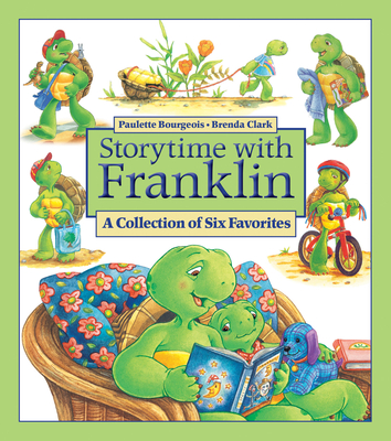 Storytime with Franklin: A Collection of Six Favorites - Brenda Clark