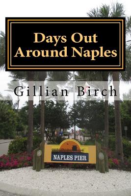 Days Out Around Naples - Gillian Birch