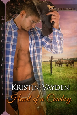 Coperta cărții 'Heart of a Cowboy - Kristin Vayden'