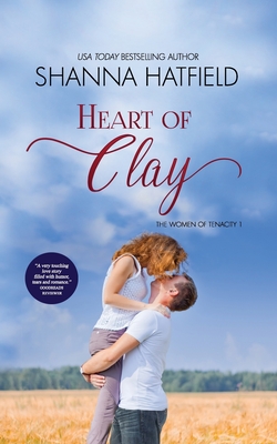 Coperta cărții 'Heart of Clay: (Sweet Western Romance) - Shanna Hatfield'