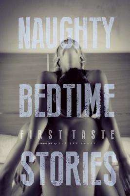Naughty Bedtime Stories: First Taste - Ethan Radcliff