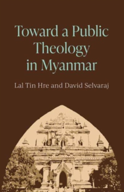 Toward a Public Theology in Myanmar - Lal Tin Hre