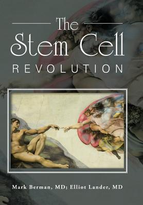 The Stem Cell Revolution - Mark Berman