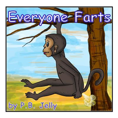 Everyone Farts: It's OK to pass gas - Monoar Hossain Shaikat