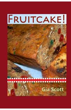 Poza produsului Fruitcake! - Gia Scott