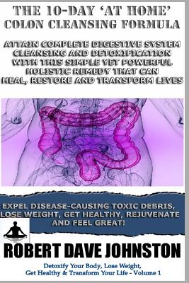 Coperta cărții 'The 10-Day 'At-Home' Colon Cleansing Formula - Robert Dave Johnston'