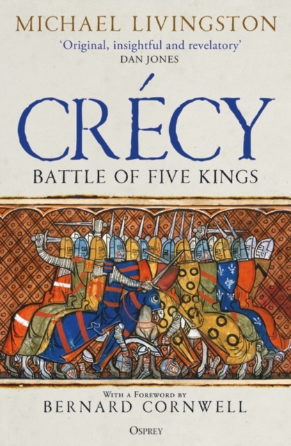 Crécy: Battle of Five Kings - Michael Livingston