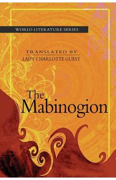 Coperta cărții 'The Mabinogion - Lady Charlotte Guest'