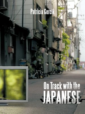 On Track with the Japanese - Patricia Gercik