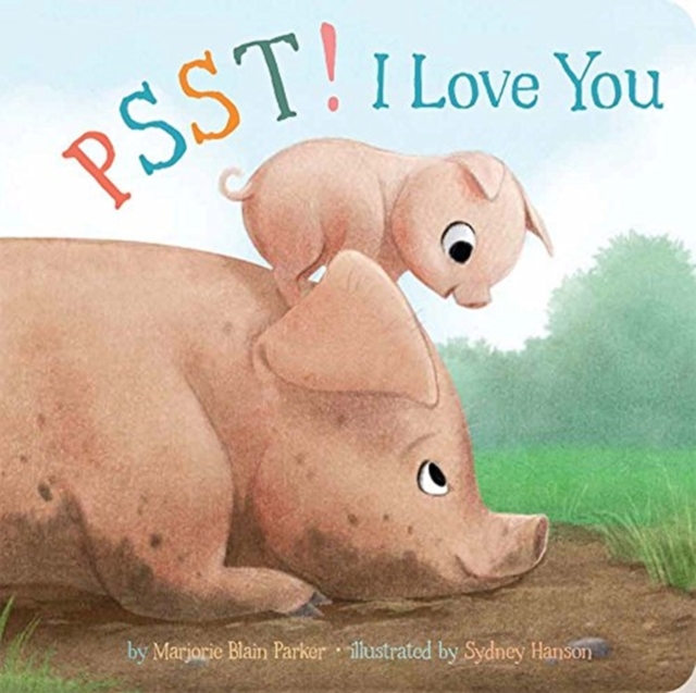 Psst! I Love You: Volume 7 - Marjorie Blain Parker