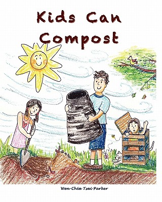 Kids Can Compost - Wen-chia Tsai Parker