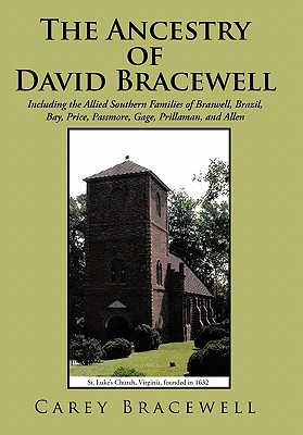 Coperta cărții 'The Ancestry of David Bracewell: Including the Allied Southern Families of Braswell, Brazil, Bay, Price, Passmore,'