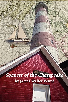 Sonnets of the Chesapeake - James Walter Peirce