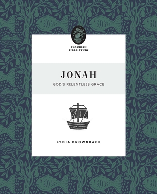 Jonah: God's Relentless Grace - Lydia Brownback