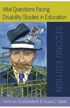 Poza produsului Vital Questions Facing Disability Studies in Education: Second Edition - Scot Danforth