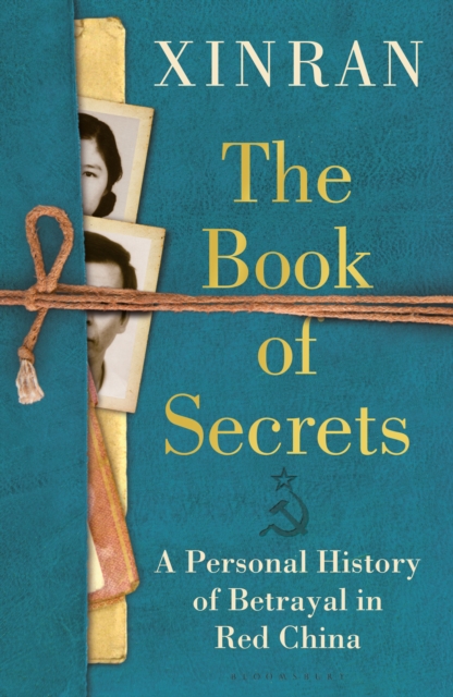 The Book of Secrets: A Personal History of Betrayal in Red China - Xinran Xue