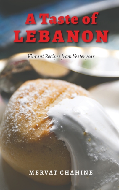 A Taste of Lebanon - Mervat Chahine