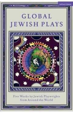 Coperta cărții 'Global Jewish Plays: Five Works by Jewish Playwrights from Around the World: Extinct; Heartlines; The Kahena Berber'