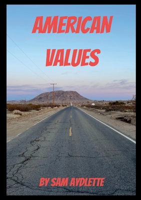 American Values - Samuel Aydlette
