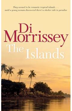 Poza produsului The Islands - Di Morrissey