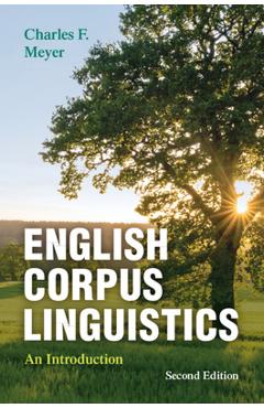 Coperta cărții 'English Corpus Linguistics: An Introduction - Charles F. Meyer'