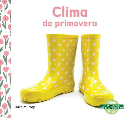 Coperta cărții 'Clima de Primavera - Julie Murray'
