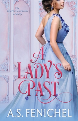 A Lady's Past - A. S. Fenichel