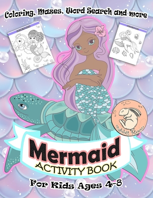 Mermaid Activity Book for Kids Ages 4-8: A Fun Kid Workbook Game For Learning, Coloring, Mazes, Word Search and More! - Rabbit Moon