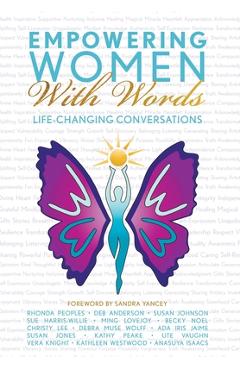Coperta cărții 'Empowering Women With Words: Life-Changing Conversations - Empowering Women Alliance'