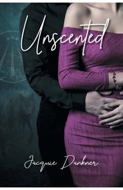 Coperta cărții 'Unscented - Jacquie Dankner'