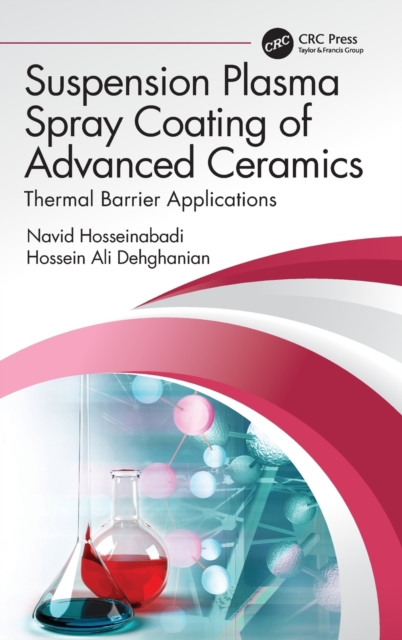 Suspension Plasma Spray Coating of Advanced Ceramics: Thermal Barrier Applications - Navid Hosseinabadi