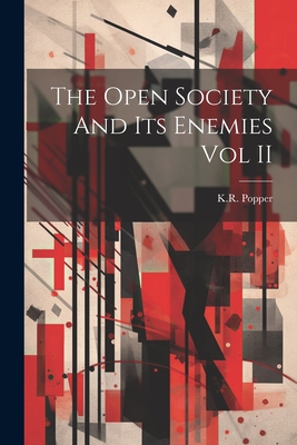 Coperta cărții 'The Open Society And Its Enemies Vol II - Kr Popper'