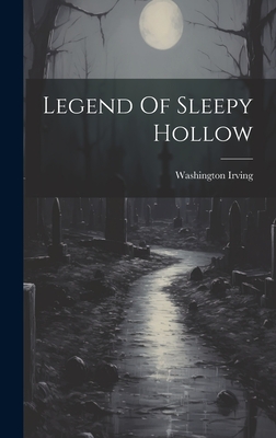 Legend Of Sleepy Hollow - Irving Washington