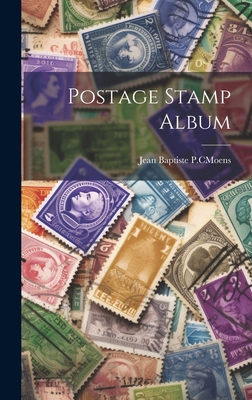 Postage Stamp Album - Jean Baptiste P C Moens