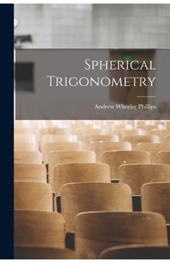 Coperta cărții 'Spherical Trigonometry - Andrew Wheeler 1844- [from Phillips'