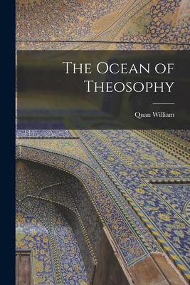 Coperta cărții 'The Ocean of Theosophy - Quan William'
