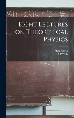 Coperta cărții 'Eight Lectures on Theoretical Physics - Max Planck'