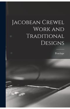 Coperta cărții 'Jacobean Crewel Work and Traditional Designs - Penelope'