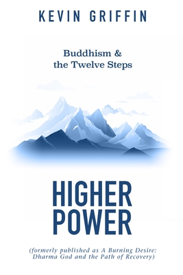 Buddhism & the Twelve Steps: Higher Power - Kevin Griffin