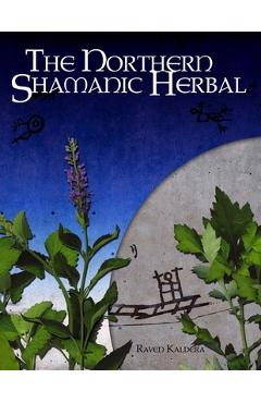 Poza produsului The Northern Shamanic Herbal - Raven Kaldera