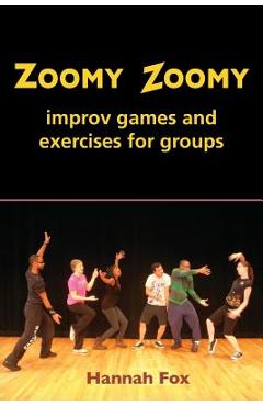 Coperta cărții 'Zoomy Zoomy: improv games and exercises for groups - Hannah Fox'
