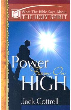 Coperta cărții 'Power From On High - Jack Cottrell'