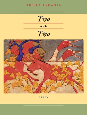 Two and Two - Denise Duhamel