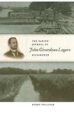 Coperta cărții 'The Darien Journal of John Girardeau Legare, Ricegrower - Buddy Sullivan'