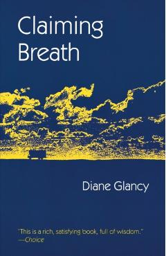 Coperta cărții 'Claiming Breath - Diane Glancy'