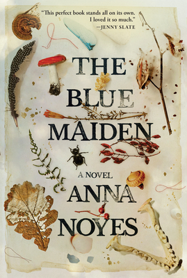The Blue Maiden - Anna Noyes
